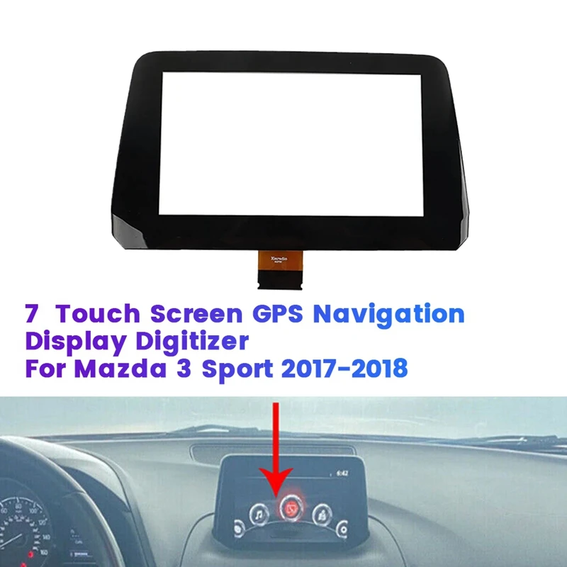 B61A611J0 7Inch Touch-Screen For Mazda 3 Sport 2017-2018 GPS Navigation Display Touch Screen Digitizer B61A-61-1J0A