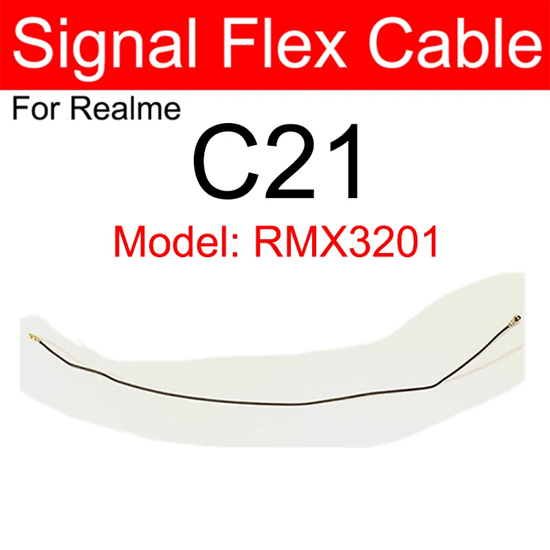 Signal Antenna Flex Cable For Realme C11 C20 C21Y C25 C30 C33 C35 C51 C53 Wifi Antenna Signal Board Connector Flex Ribbon Parts