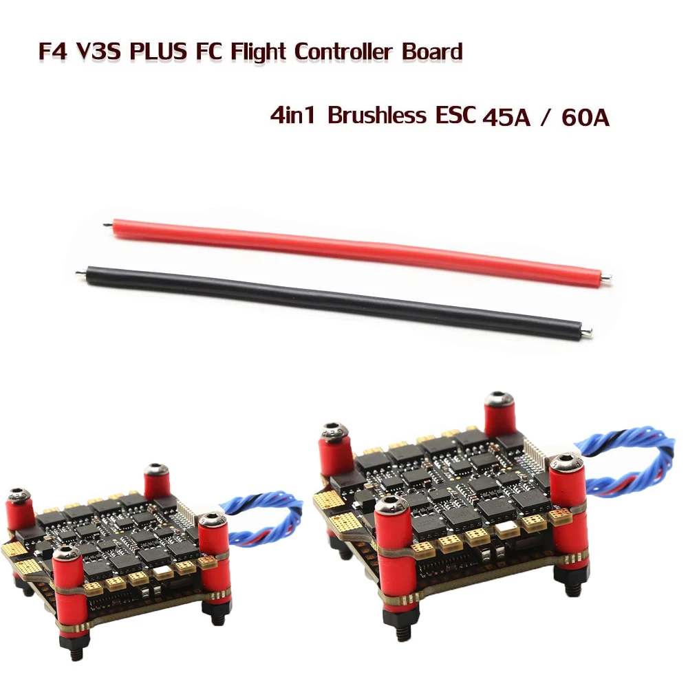 F4 V3S Plus FC and 45A / 60A 4in1 BLheli_S ESC