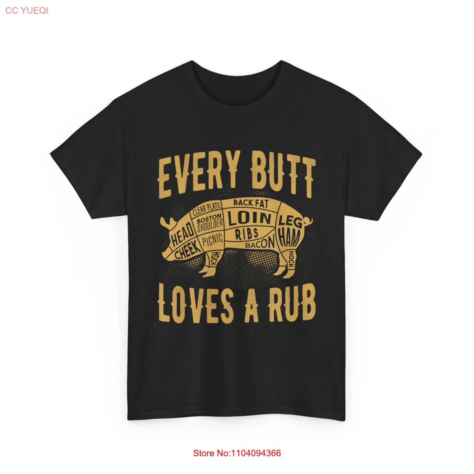 

Funny BBQ Every Butt Loves A Rub Pig Pork Bacon Grill Men T-Shirt Party T Shirt