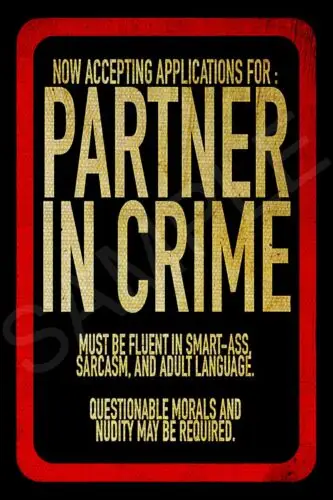 *PARTNER IN CRIME* METAL SIGN MADE IN HAWAII USA 8X12 FUNNY BAR MAN CAVE GARAGE