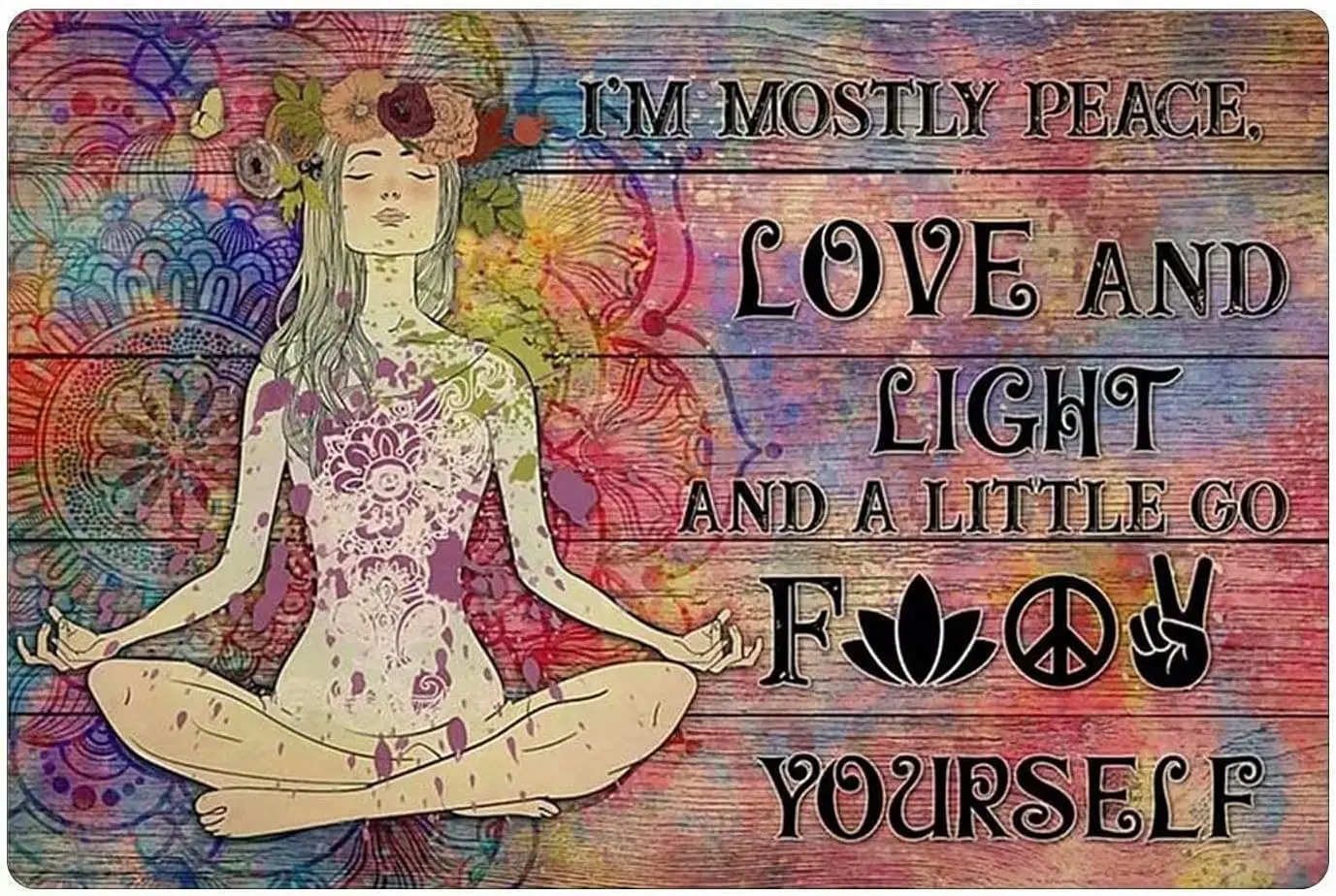 KJSKH Funny Metal Tin Sign I Am Mostly Peace Love And Light Home Living Room Bedroom Bathroom Art Wall Decoration 8Inch X 12Inch