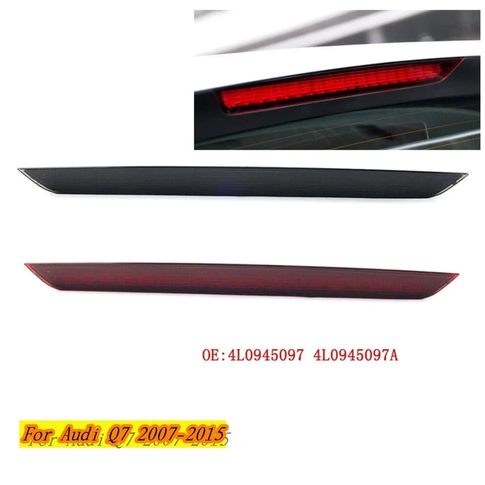 For Audi Q7 4L 2007-2016 Car LED High Mount 3rd Third Brake Stop Light High Level Rear Tail Signal Lamp 4L0945097A