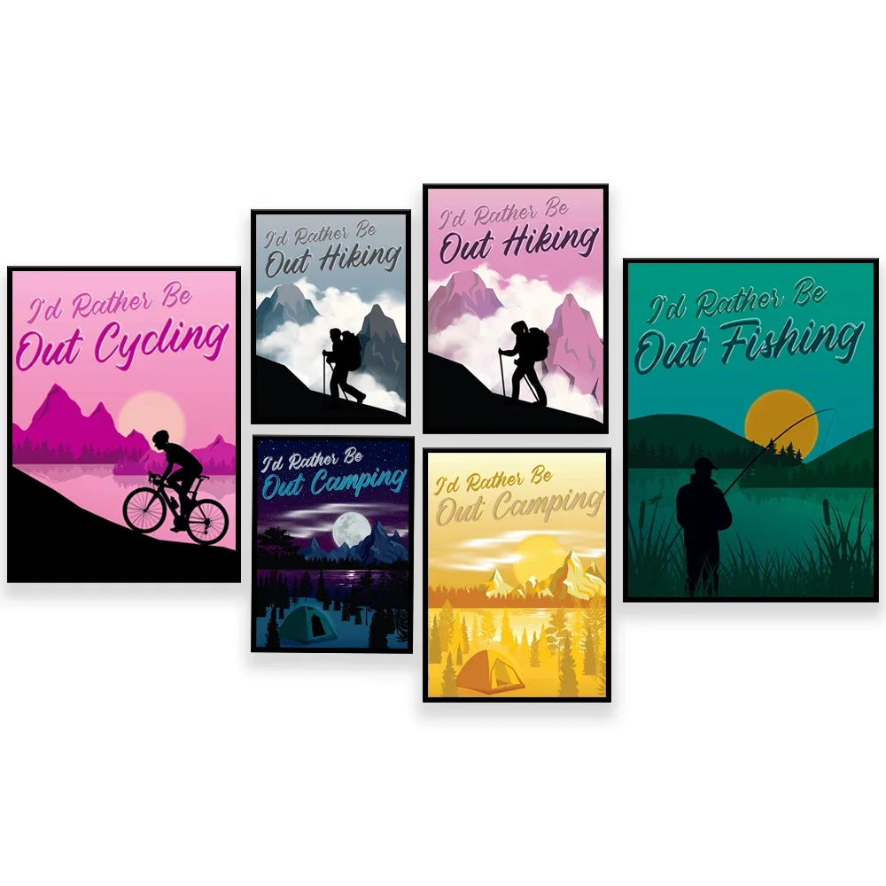 I prefer to be outside, HIKING, fishing, hiking, camping, riding on my own decorative canvas printing travel posters