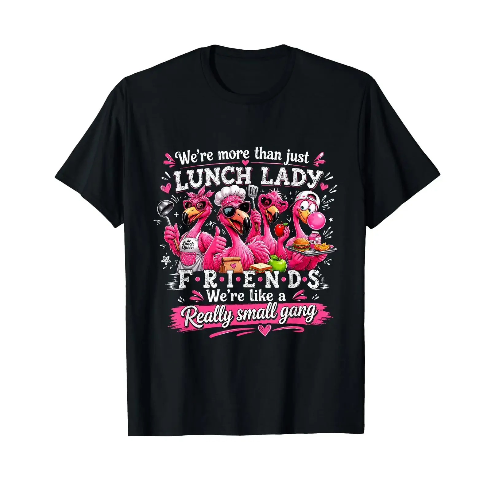 Lunch Lady Friends More Than A Small Gang Flamingo Team T Shirt vintage Washed Breathable Casual Soft Top For Everyday Wear