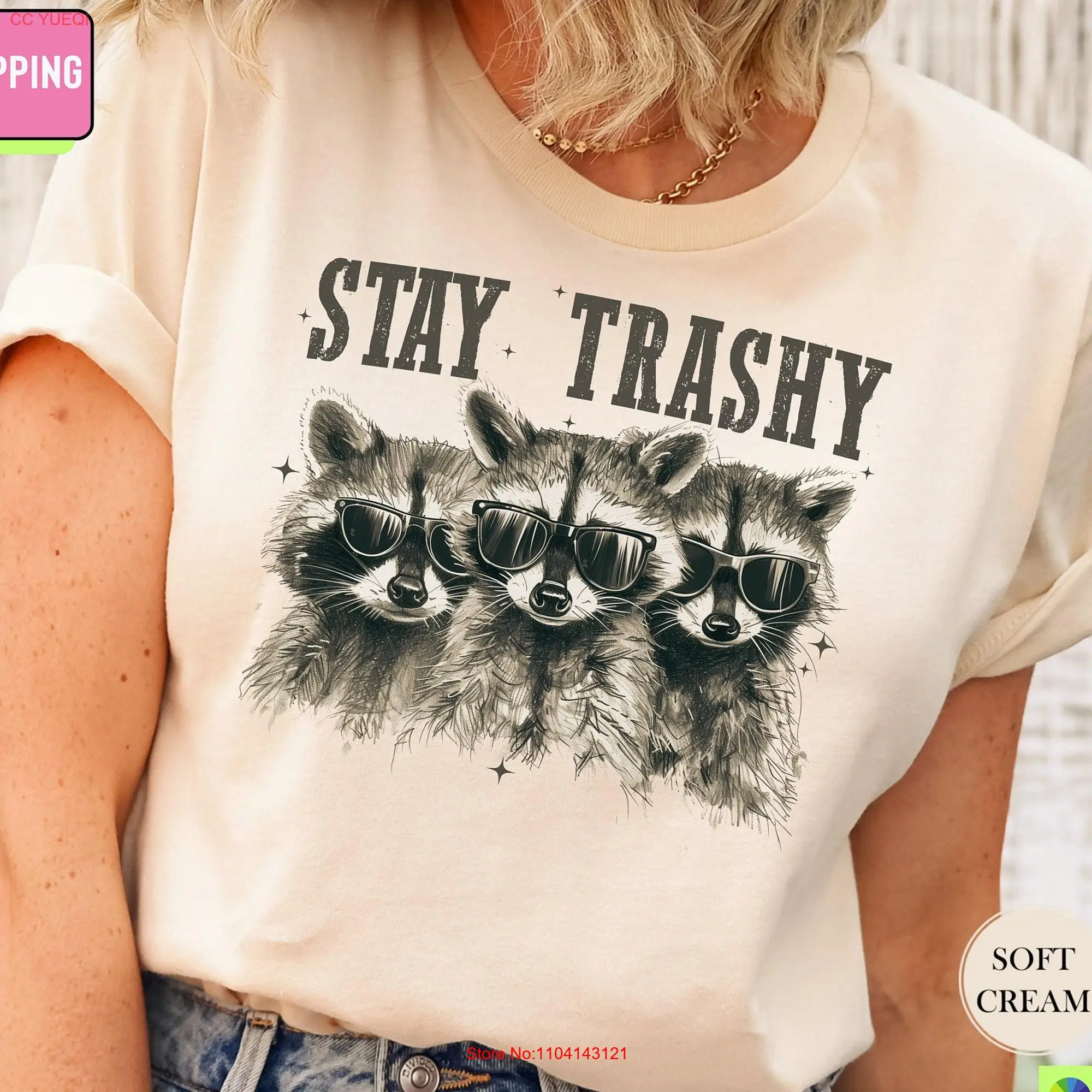 Stay Trashy T Shirt Racoon Meme Raccoon Lover Funny long or short sleeves