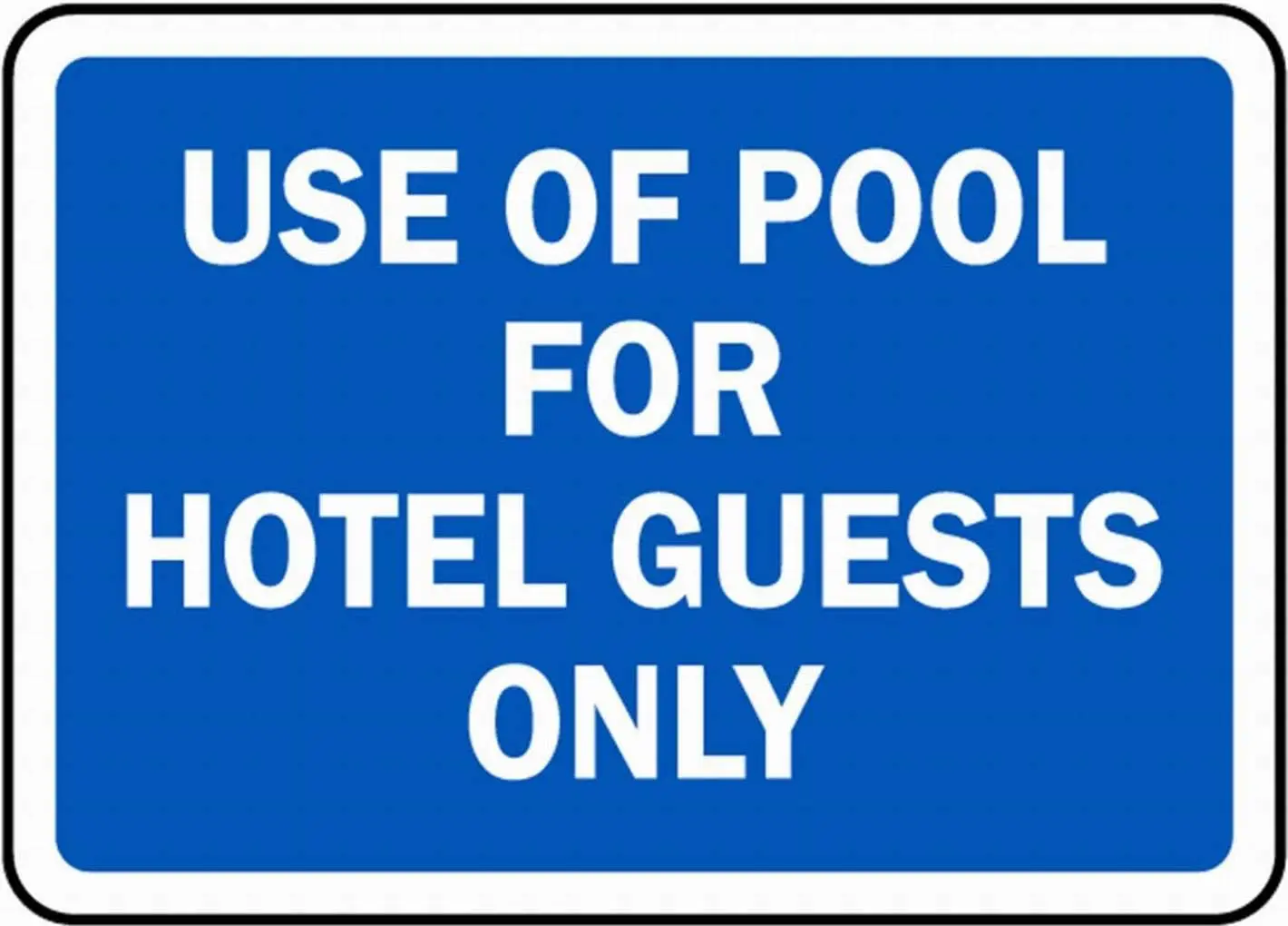 Safety Sign Notice Sign 8x12 Use of Pool for Hotel Guests Only Sign Warning Sign Tin Metal