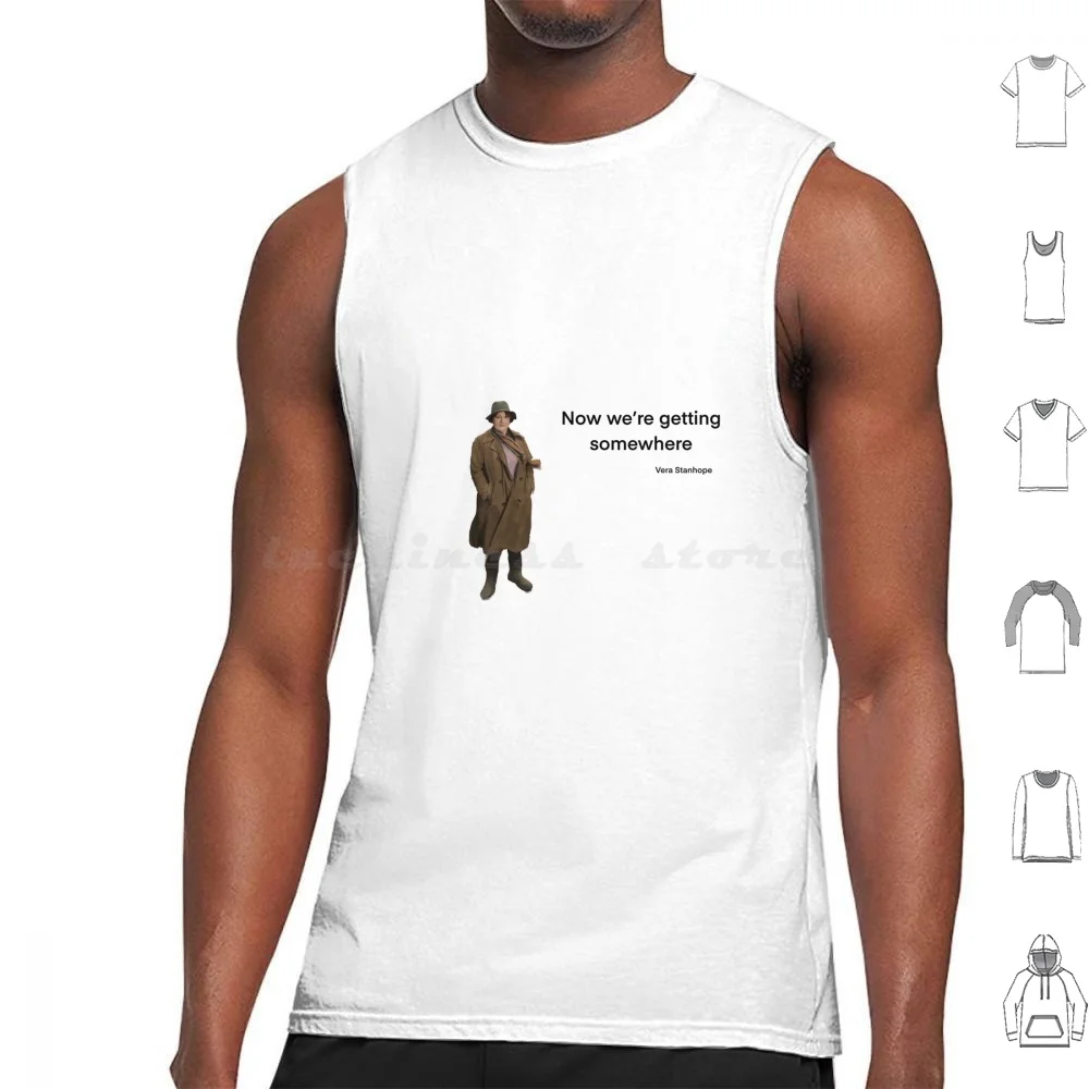 Now We're Getting Somewhere-Vera Stanhope Tank Tops Print Cotton Now Were Getting Somewhere Vera Stanhope For Sale Tv Star