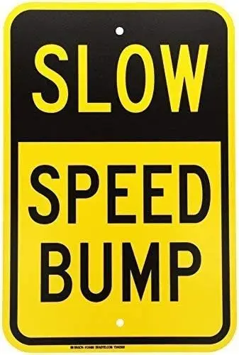 Vincenicy Metal Sign Great Aluminum Tin Sign Traffic Control Sign Slow Speed Bump Sign 12