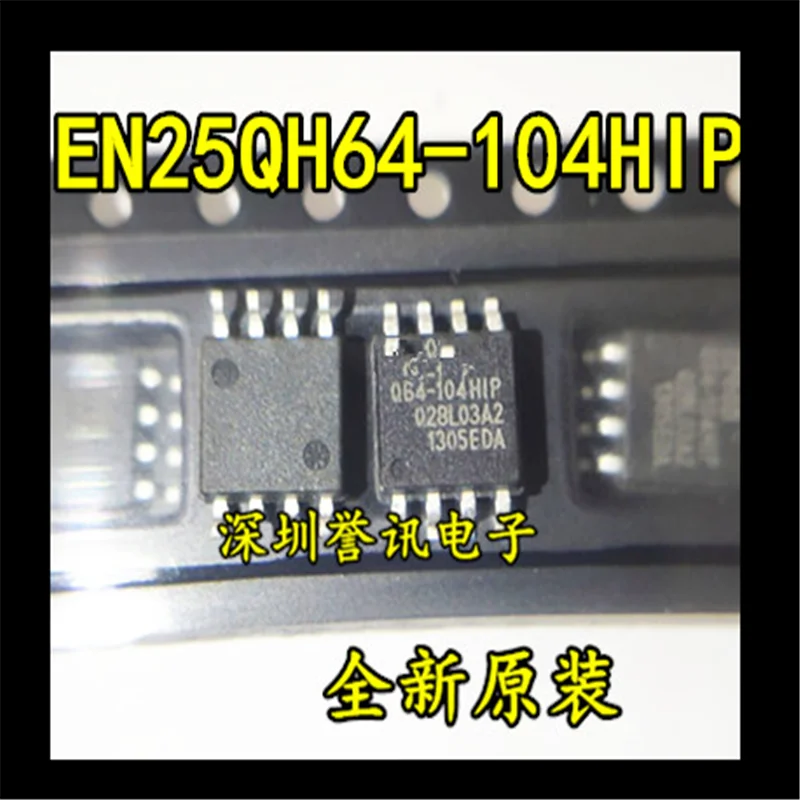 5piece 100% New EN25QH64-104HIP 25QH64-104HIP QH64-104HIP EN25QH64A-104HIP QH64A-104HIP sop-8 Chipset