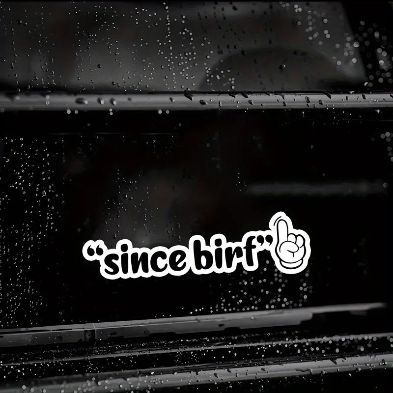 

1PC Since Birf Motorcycle Stickers Waterproof Motorbike Side Panels Fuel Tank Fairing Car Window Funny Vinyl Decals Decoration