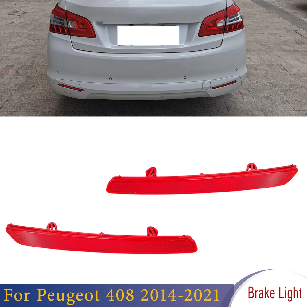 Rear Bumper Red Brake Reflector Light Tail Lamp No Bulb For Peugeot 408 2014 2015 2016 2017 2018 2019 2020 2021