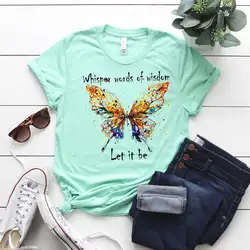 Let it Be t-shirt Butterfly Beatles Lyrics Hippie Fashion Casual 100%Cotton Round Neck Female Shirt Short Sleeve Top Tees goth