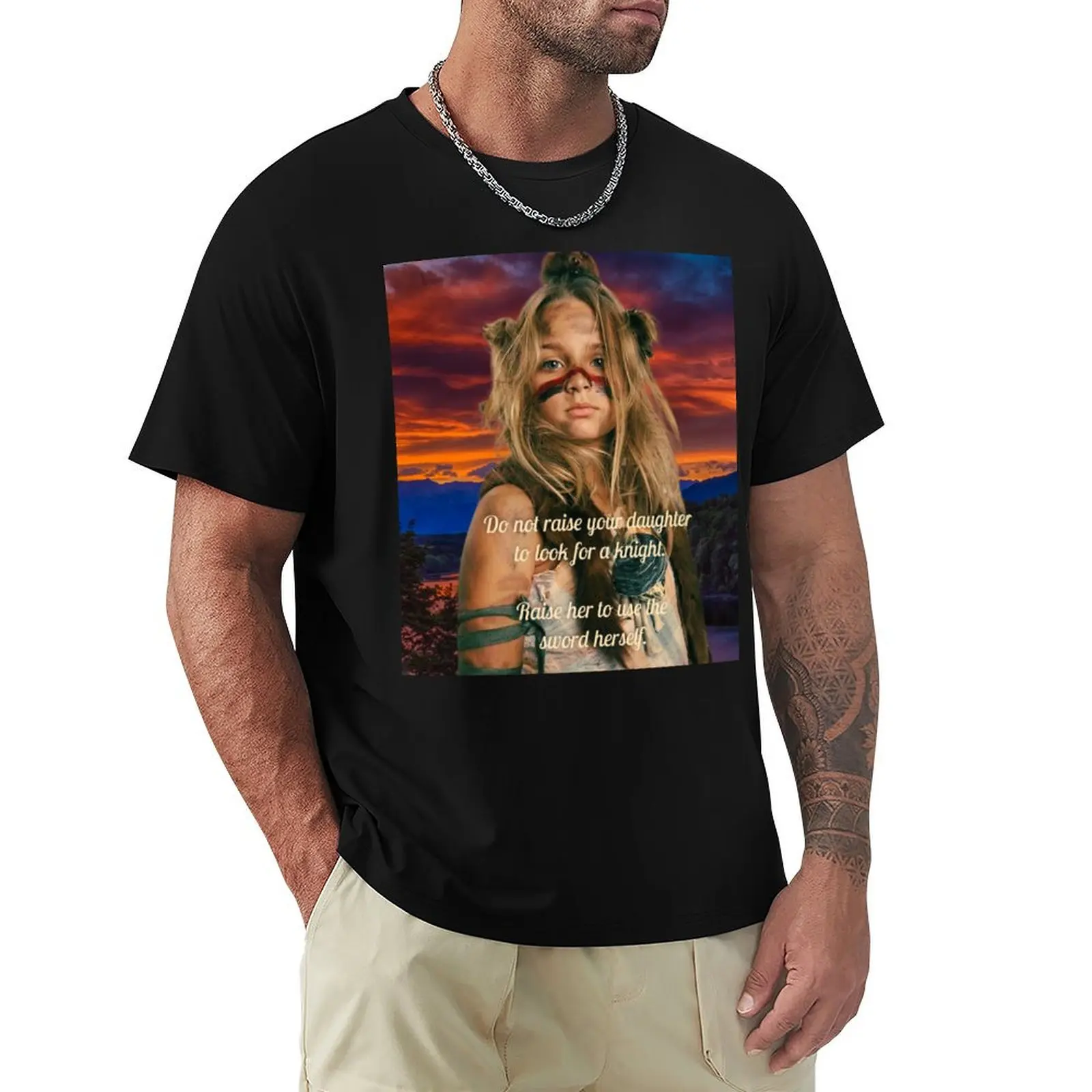 Do Not Raise Your Daughter to Look For a Knight ... T-Shirt Plus Size Gym Sports T-Shirt