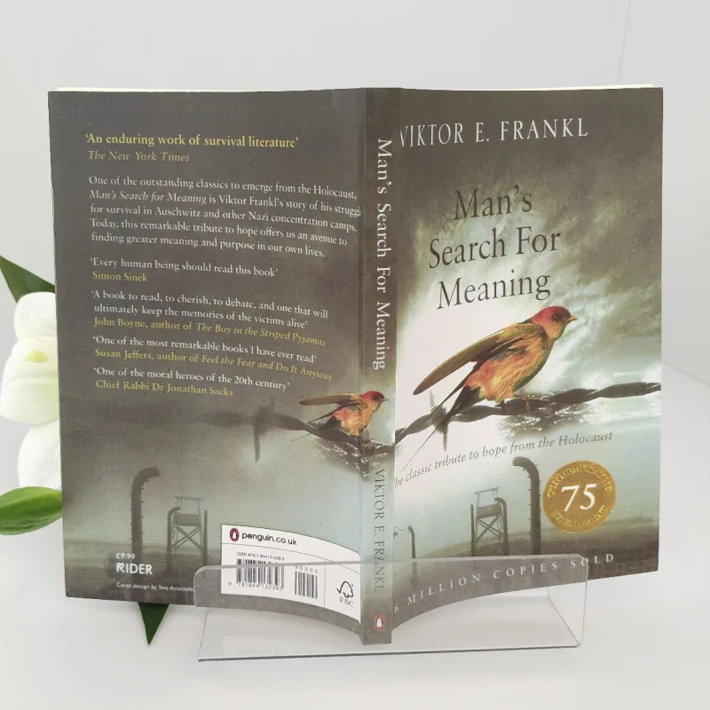 การค้นหาความหมายของมนุษย์โดยวิคเตอร์ อี. ฟรังค์ล:การค้นหาวัตถุประสงค์เปลี่ยนความทุกข์ให้เป็นความชัยได้อย่างไร