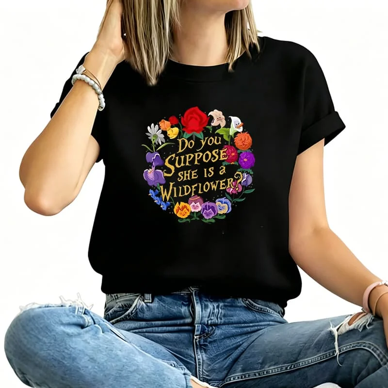 Do You Supppose She Is a Wildflower Women's T-Shirt 100% Cotton Funny Graphic Short Sleeve Tee Novelty Shirt Casual Crew Neck Top S-5Xl