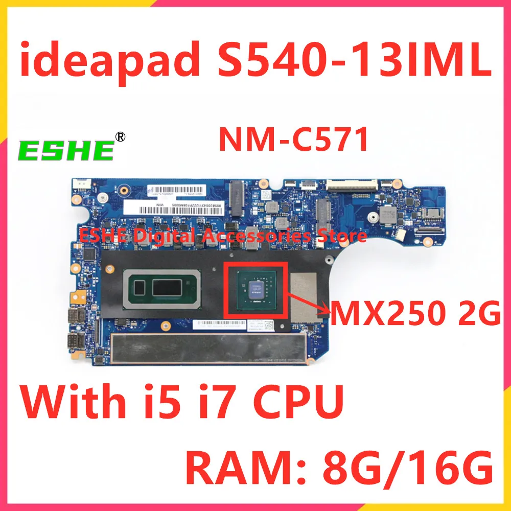 For Lenovo S540-13IML Laptop Motherboard 5B20S43112 NMC571 NM-C571 Motherboard With i5 i7 10th Gen CPU RAM 8G 16G 100% Work