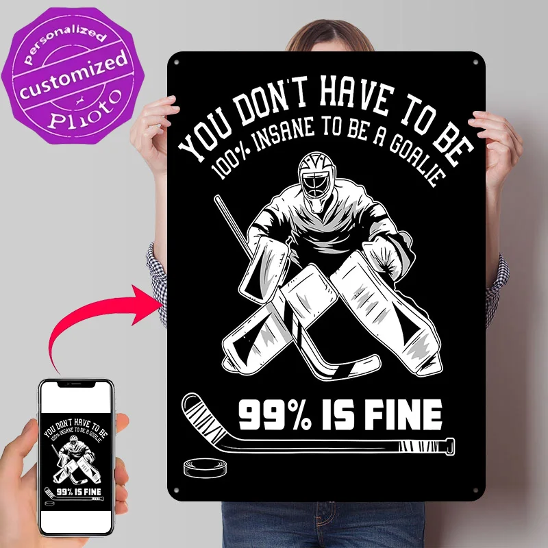 Hockey Goalie Insane Funny Quote Personalized 3D Textured Metal Poster Wall Art Tinplate Sign for Room Decorating Interior Decor