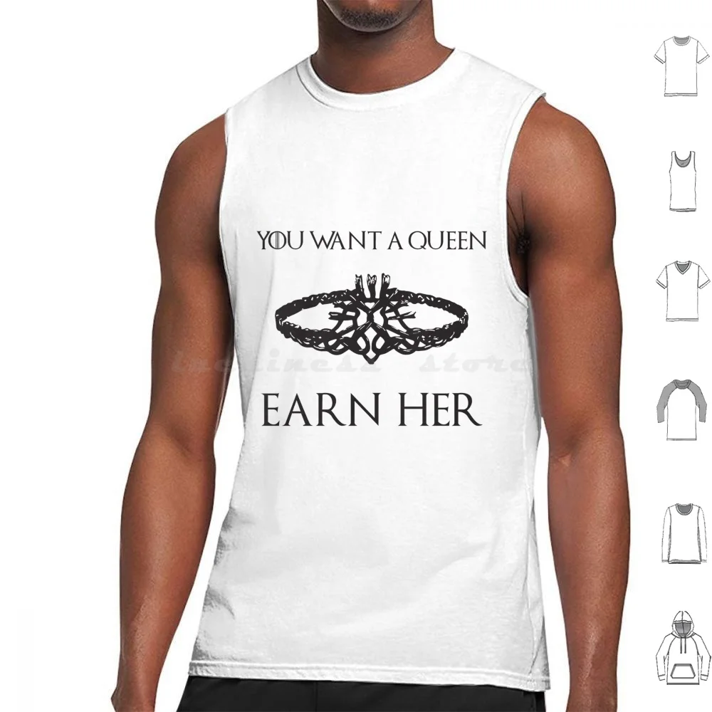 You Want A Queen ? Earn Her Tank Tops Print Cotton Got Quotes Cersei Queen Medieval