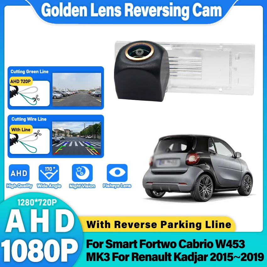 AHD Rear Camera For Smart Fortwo Cabrio W453 MK3 For Renault Kadjar 2015~2019 Night vision Backup Parking license plate Camera