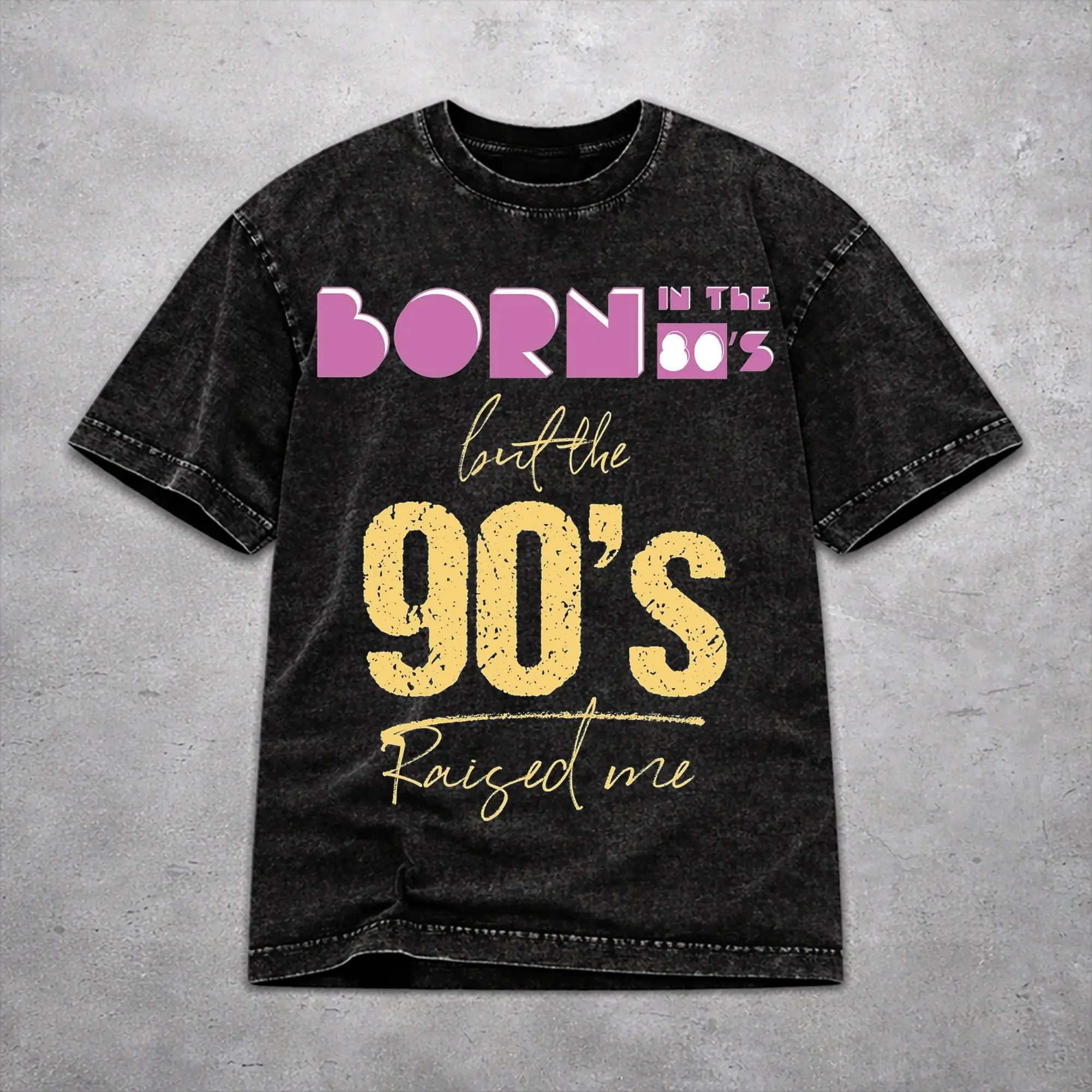Vintage Born In The 80's Raised In The 90's Merch T Shirt for Men Women  Washed Cotton Tee Shirts Clothes