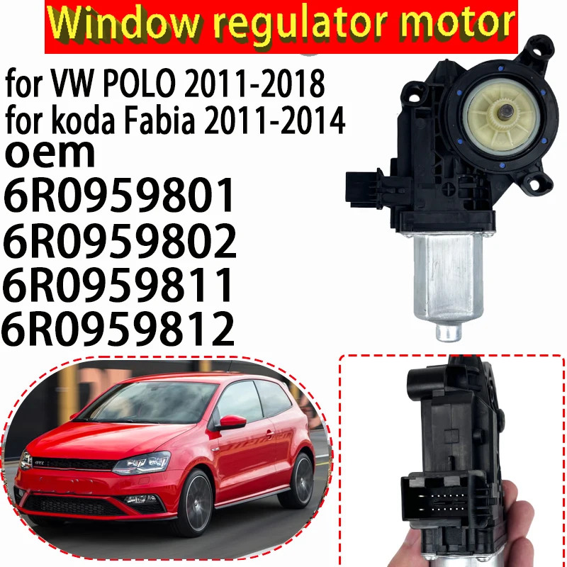 For VW POLO 2011-2018 Skoda Fabia 2011-14 Window Lift Motor Window Glass Lifter Motor 6R0959801 6R0959802 561959811B 6RD 959 811