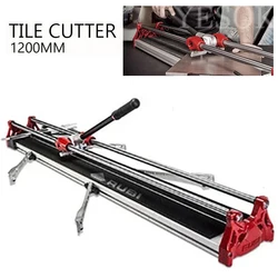 1200MM/Tile Cutter Manual Ceramic Tile Cutting Machine Push Type High Precision Workbench Brick Polished Brick Ceramic Cut Tools