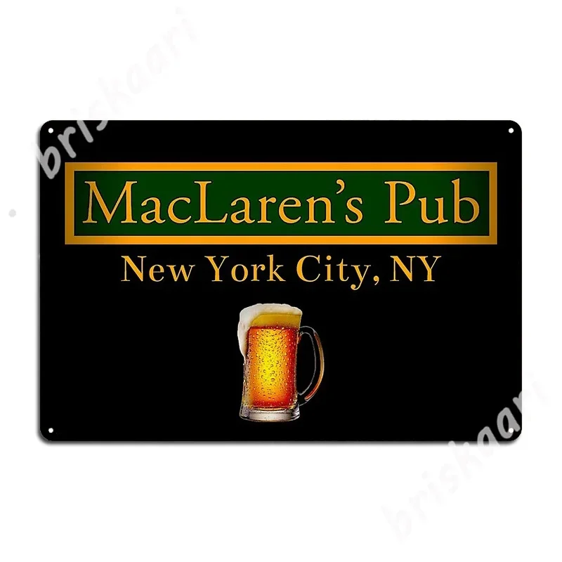 How I Met Your Mother - Maclaren's Pub Black Print Art Design Metal Signs Wall Mural Club Bar Designing Tin sign Posters