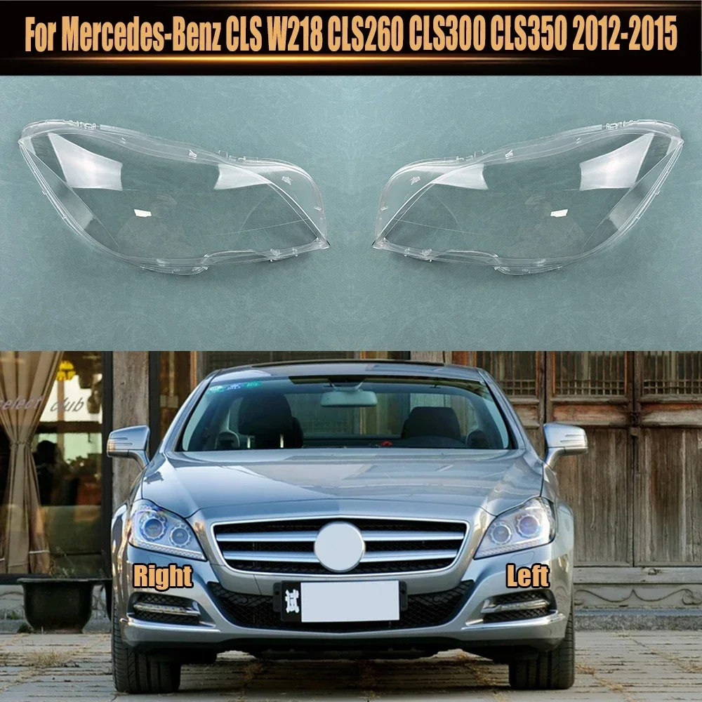 

Для Mercedes-Benz CLS W218 CLS260 CLS300 CLS350 2012-2015 корпус фары абажур крышка лампы прозрачный плексиглас