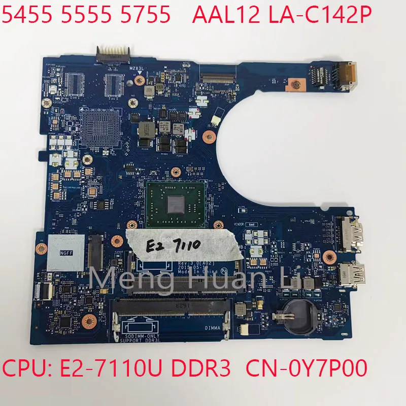 

CN-0Y7P00 AAL12 LA-C142P For Dell Inspiron 5455 5555 5755 0Y7P00 CPU:E2-7110 DDR3 UMA 100%Test OK