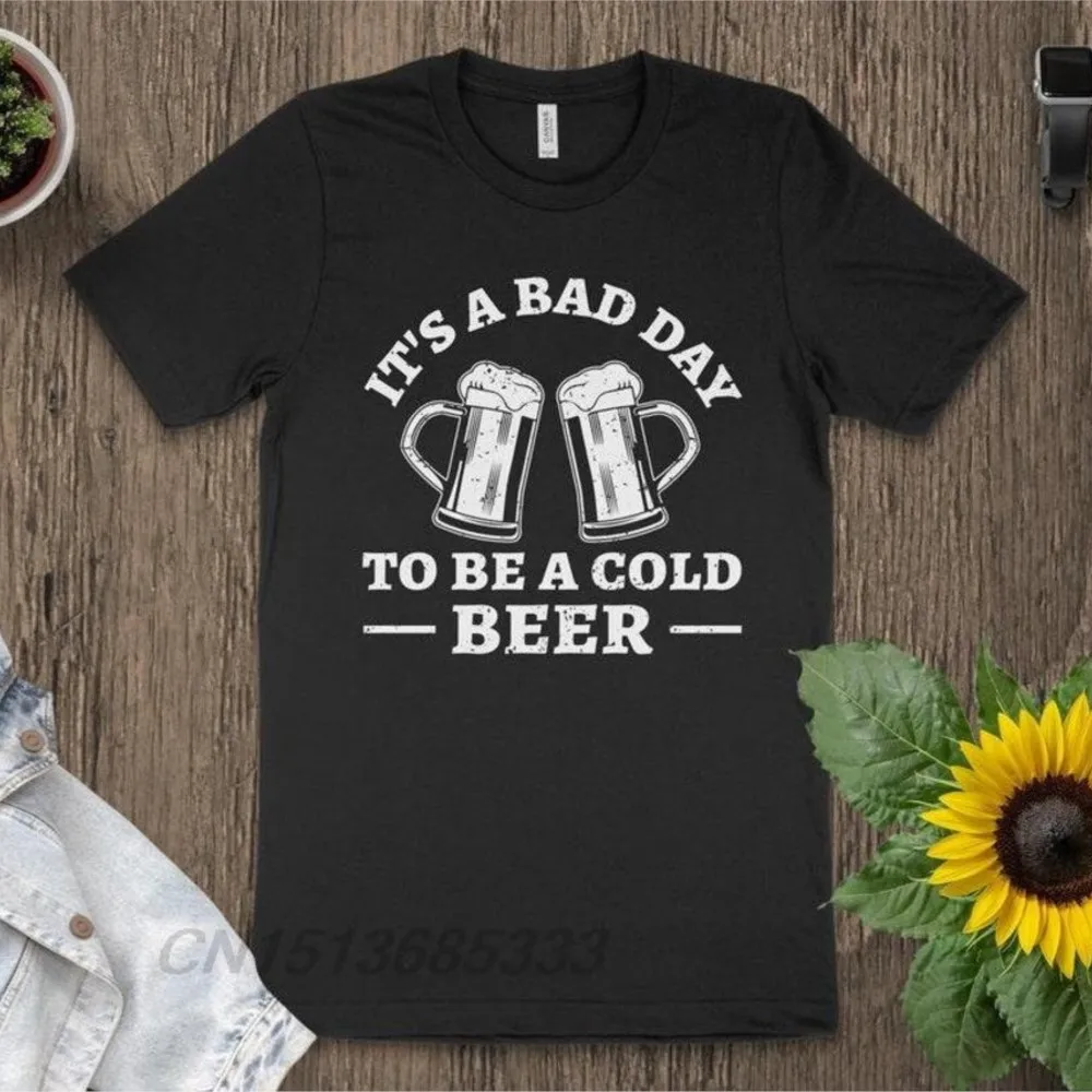 Beer Drink Don't Drive Women Retro T-shirts Bad Day To Be Cold Beer Unisex Drinking T-shirt Getting Married Printed Clothing