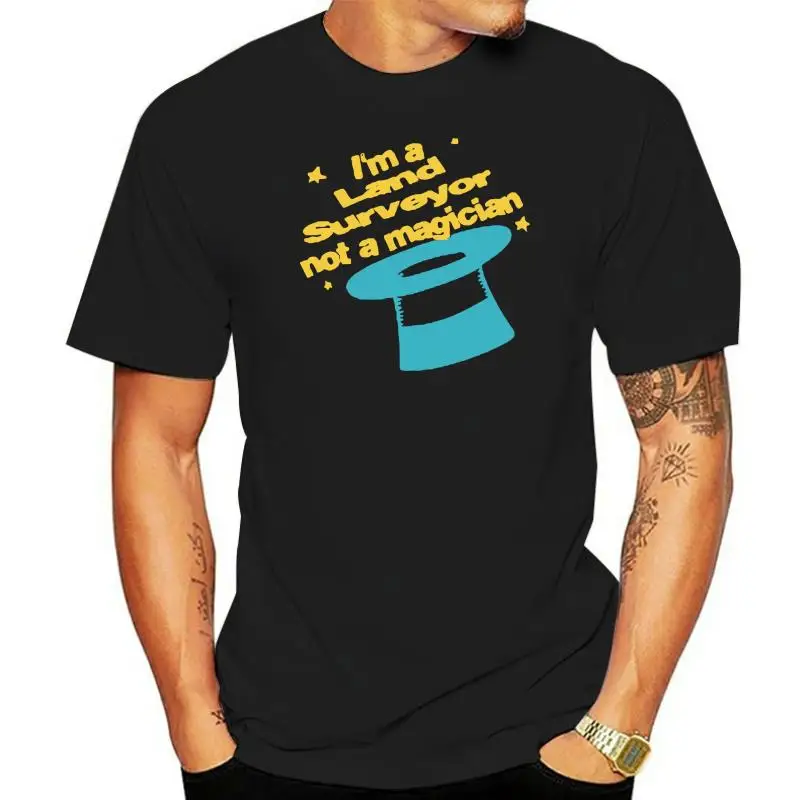 Print T Shirt Men Hot IM A Land Surveyor Not A Magician T-Shirt