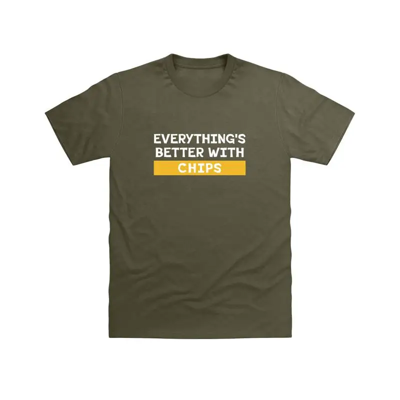 Everything's Better With Chips T shirt