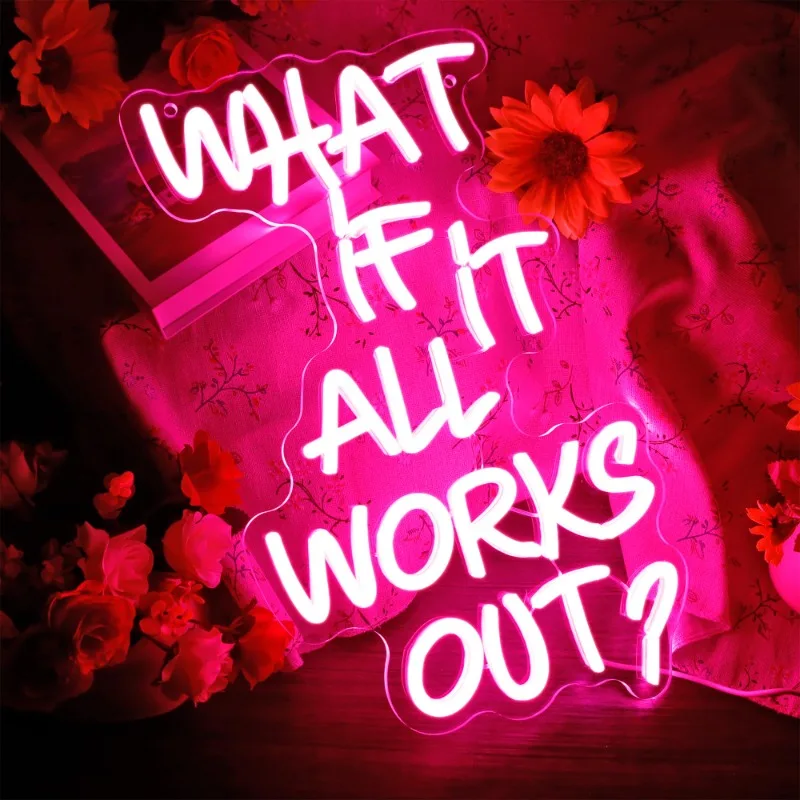 What if it All Works LED Personalized Pink Dimmable USB Powered Neon Light Bedroom Office Bar Decor Gifts(16.1 * 10.8in)