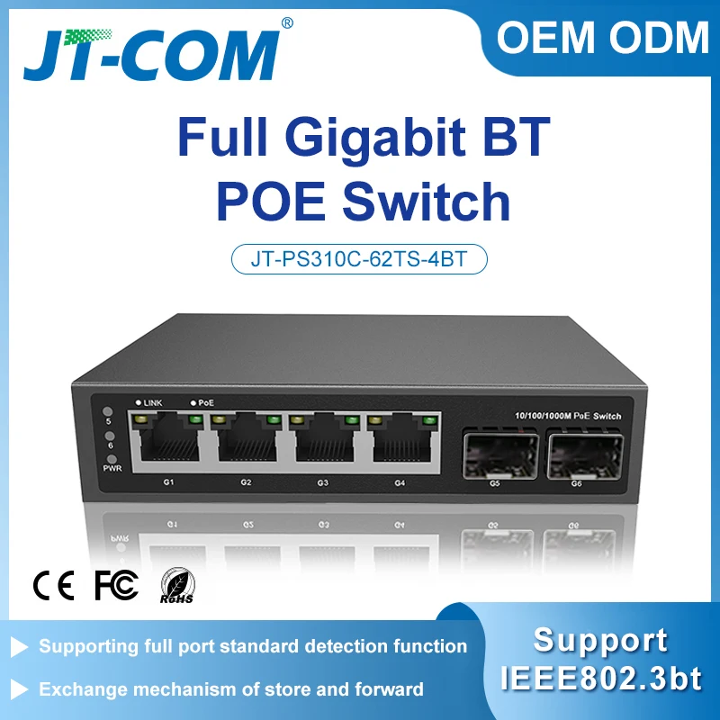 

Unmanaged BT PoE switch with 1*1000M SFP slot port and 1*100/1000M RJ45 port and 4*100/1000M PoE ports