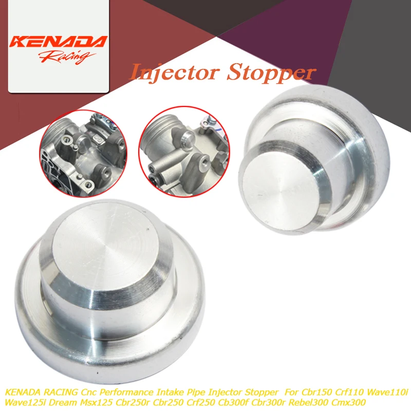 

KENADA RACING Cnc Performance Intake Pipe Injector Stopper For Wave110i 125i Dream Cbr150 250 Crf110 250 Cb300f Rebel300 Cmx300