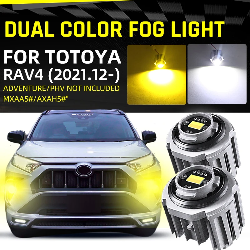 

2pcs Car LED Fog Light Bulbs DRL Lamp Dual Color White Yellow With Fan For Toyota RAV4 2022 2023 Accessories MXAA5 AXAH5