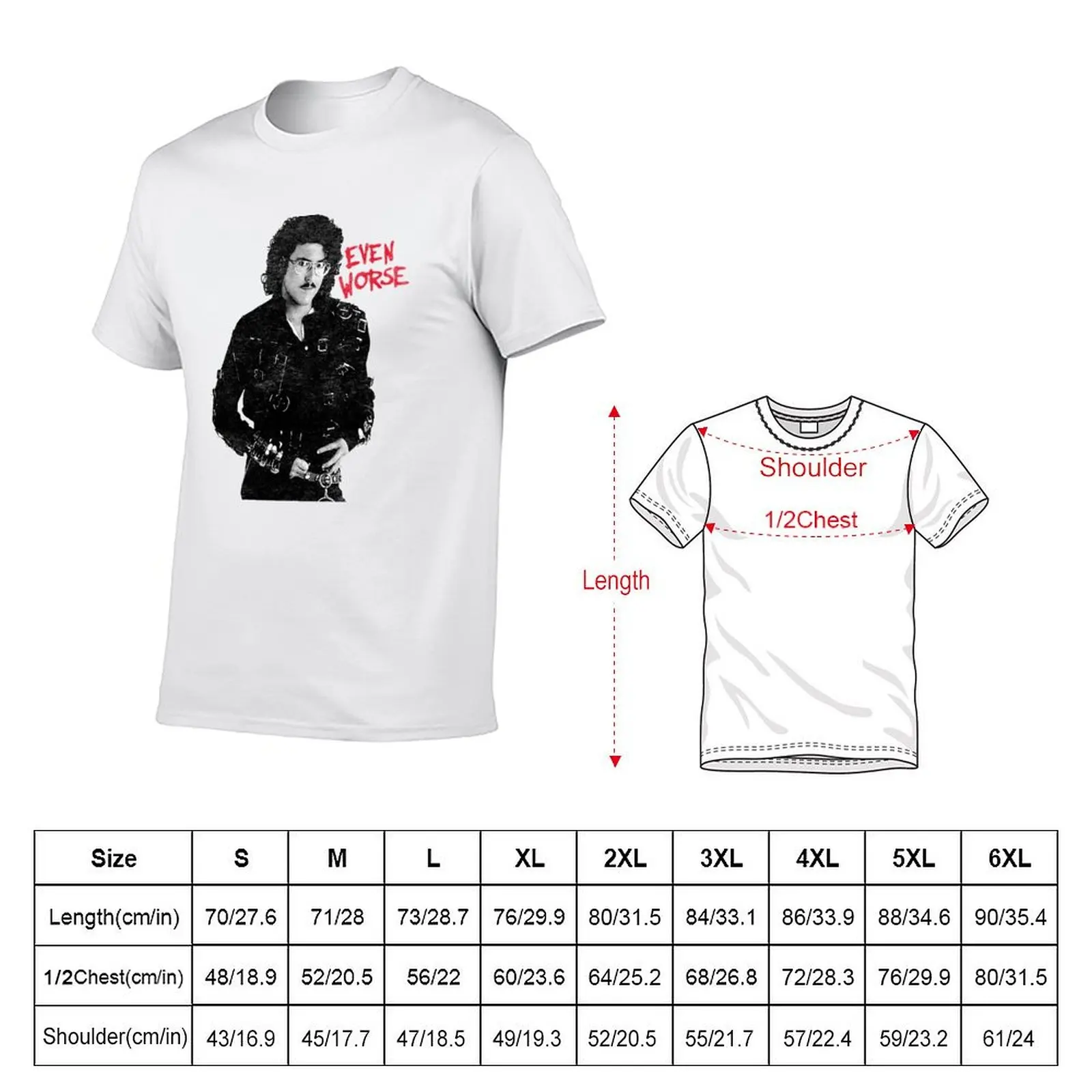 Weird Al Yankovic Even Worse T-Shirt cotton t shirts high quality t shirt man designer T-Shirt