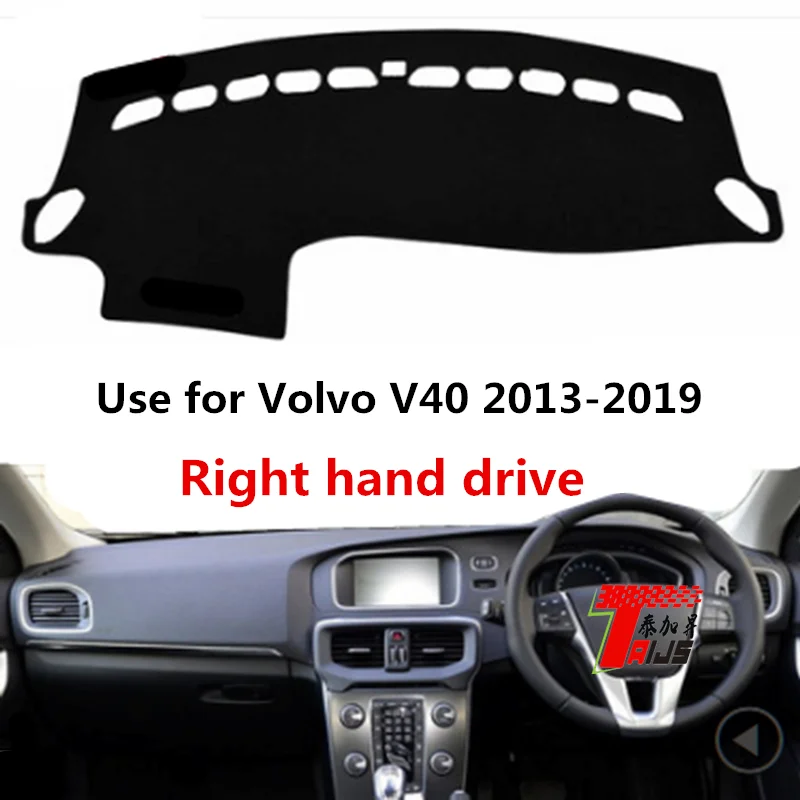 

TAIJS factory anti dirty high-end Suede dashboard cover for volvo V40 2013-2019 Right hand drive hot selling product