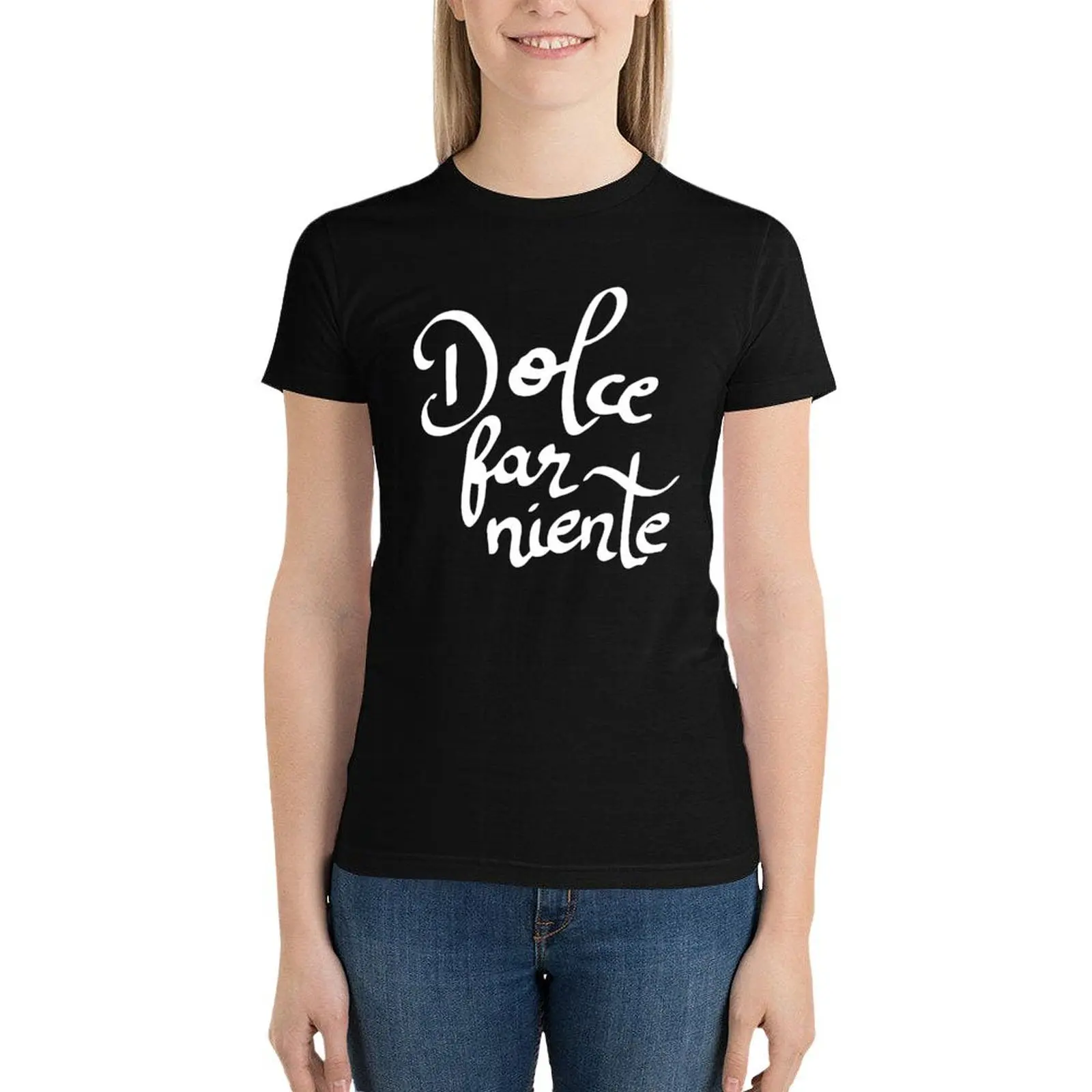 accompanied by the dolce far niente. T-Shirt summer top lady clothes t-shirts for Women loose fit