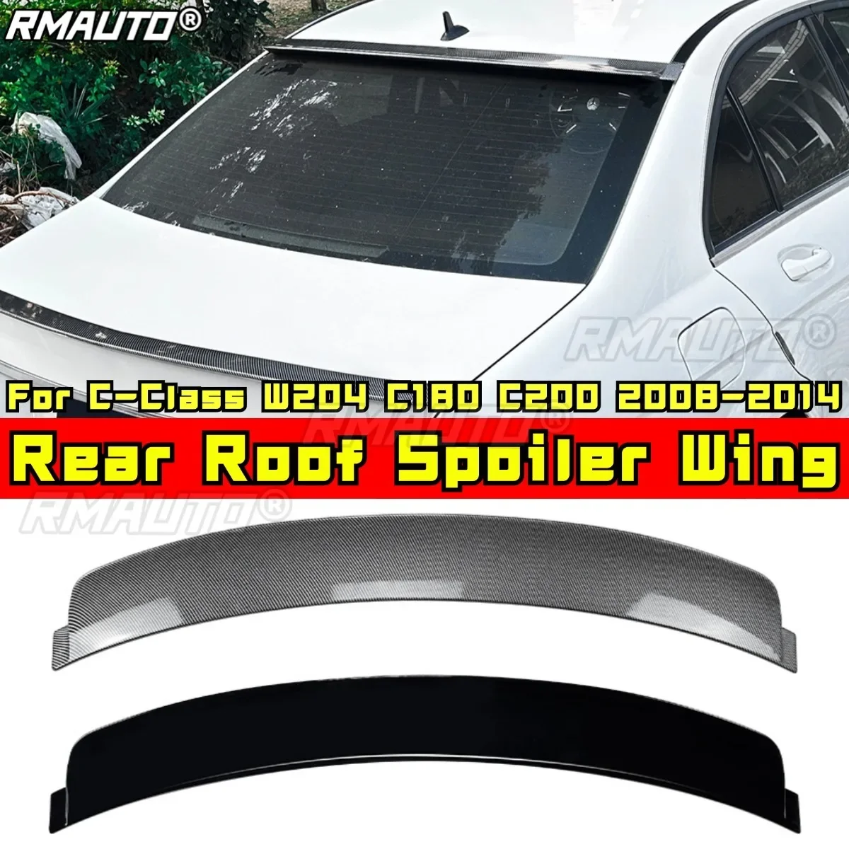 

For Mercedes Benz C-Class W204 C180 C200 2008-2014 Body Kit Rear Roof Spoiler Rear Roof Wing Roof Spoiler Modification Part