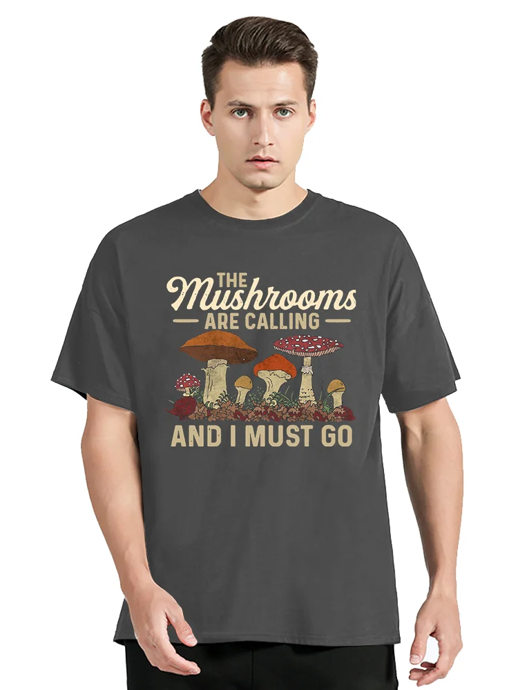 Mushrooms Are Calling And I Must Go Mushroom Hunting Vintage Gift Active T-Shirt Summer Tops Tshirt Oversized Men T Shirt