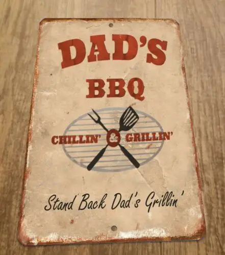 Dads BBQ Chillin and Grillin Stand Back 8x12 Metal Wall Outdoor Patio Sign