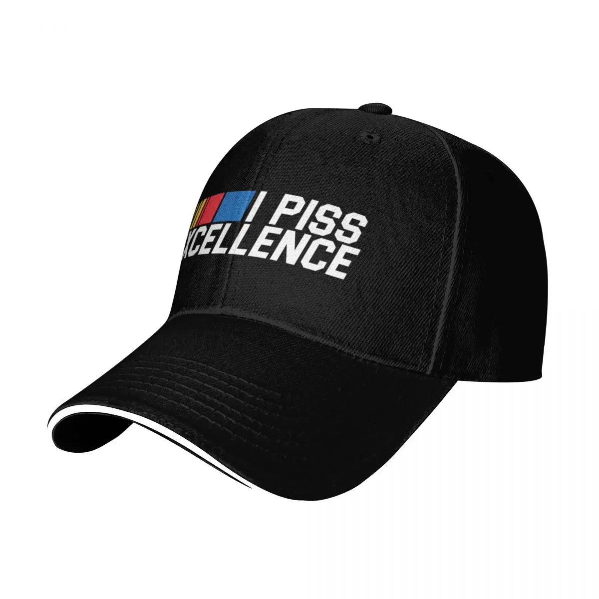 I Piss Excellence Baseball Cap Lightweight Packable Gift for Him Her Casual Daily Wear