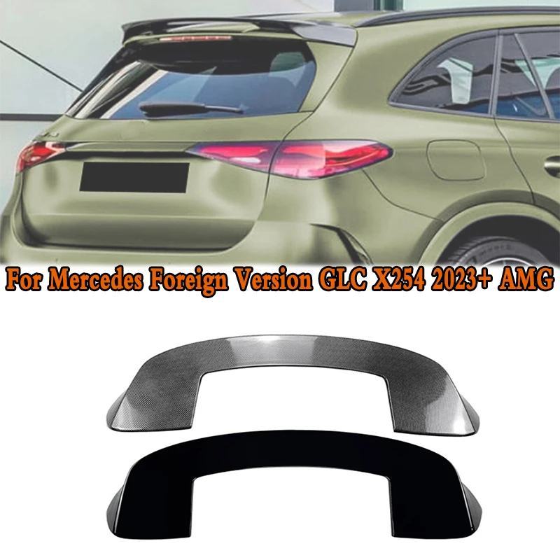 

For Mercedes Foreign Version GLC X254 2023+ AMG Top Wing Car Tail Wing Fixed Wind Spoiler Rear Wing Modified Decoration Parts