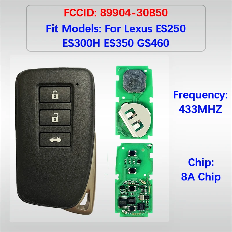 

CN052001 Aftermarket 3 Buttons Smart Remote Control Key FCC 89904-30B50 8A Chip 433MHz For Lexus ES250 ES300H ES350 GS460