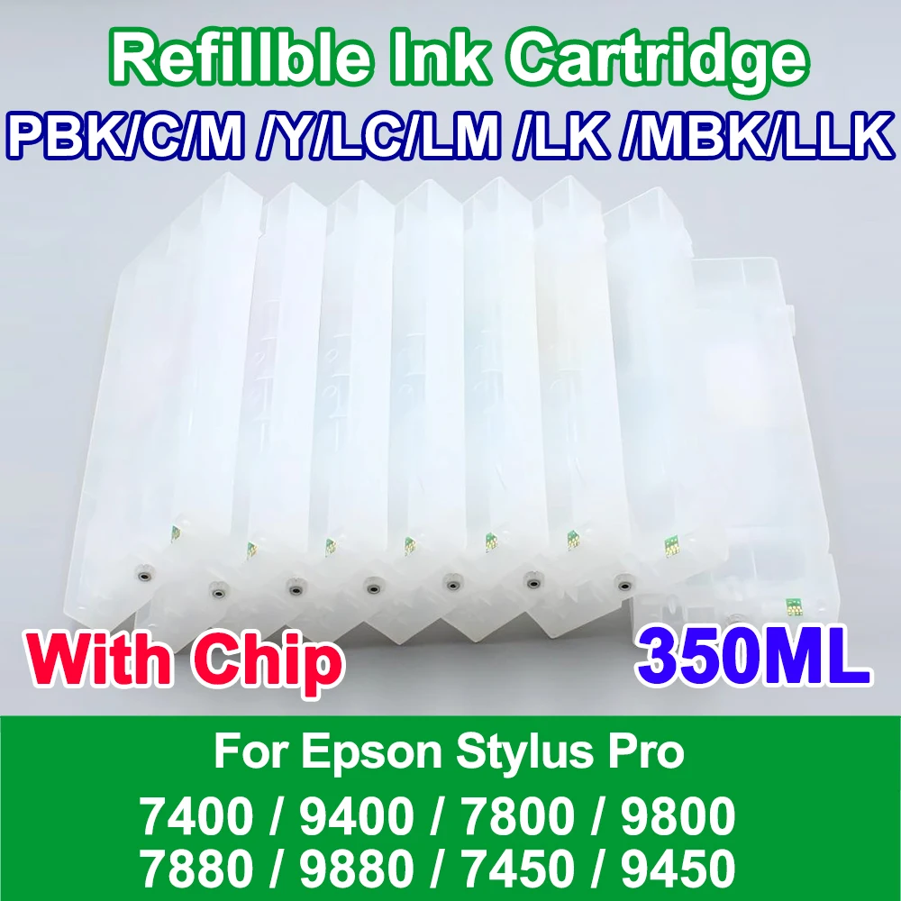 ตลับหมึกเติมได้1ชิ้น350มล. พร้อมชิปสำหรับ EPSON STYLUS PRO 7400 9400 7800 9800 7880 9880 7450 9450หมึก