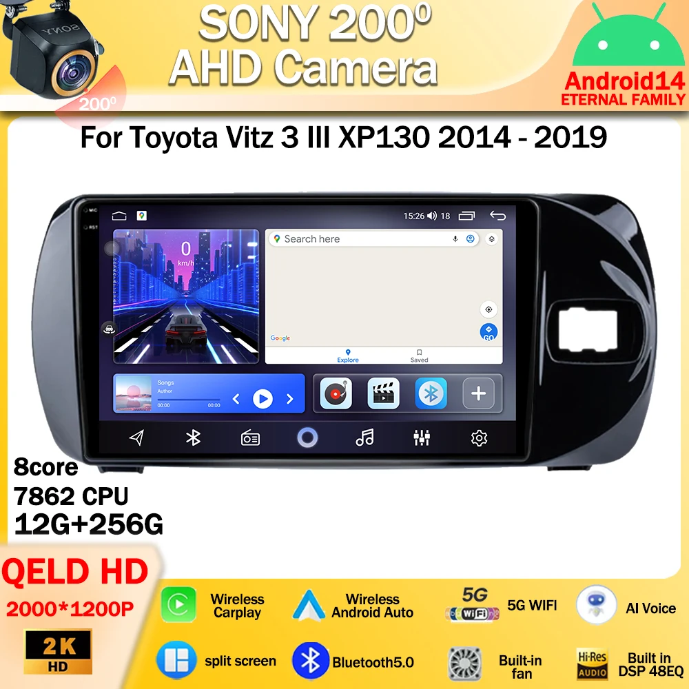 Android 14 For Toyota Vitz 3 III XP130 2014 - 2019 Car Radio Stereo Multimedia Video Player 4G Wifi GPS Navigation DSP Head Unit