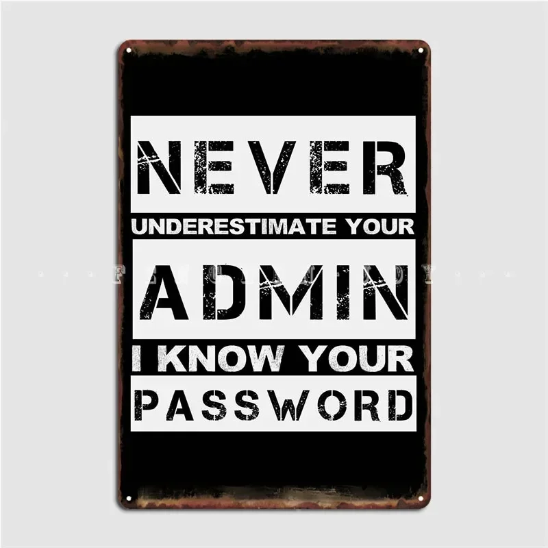 System Administrator Joke Metal Plaque Poster Club Party Pub Garage Funny Plaques Tin Sign Posters