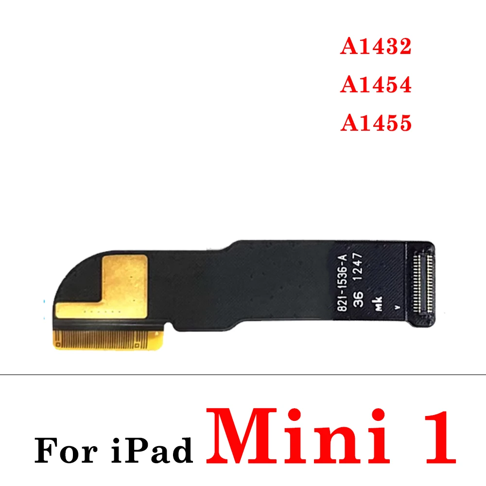 LCD Display Connecting Ribbon Flex Cable For iPad Mini 1 2 4 5 6 A1432 A1454 A1455 A1489 A1490 A1599 A1600 A1538 A1550 A2124